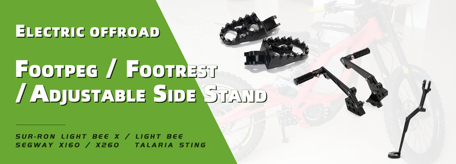 Upgrade Footpeg & Footrest & Adjustable Side Stand for Sur-Ron Light Bee X /  Segway X160 X260 / Talaria Sting (Exclude Footrest)